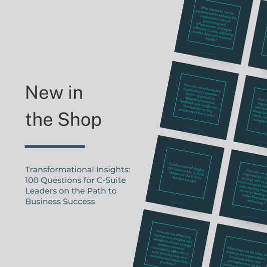 Transformational Insights: 100 Questions for C-Suite Leaders on the Path to Business Success